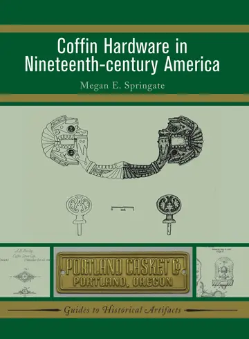 Cover of Coffin Hardware in Nineteenth-century America