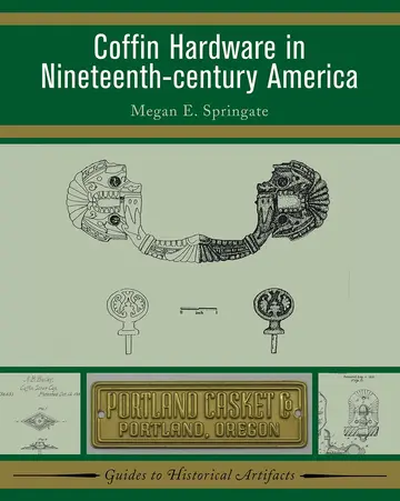 Cover of Coffin Hardware in Nineteenth Century America