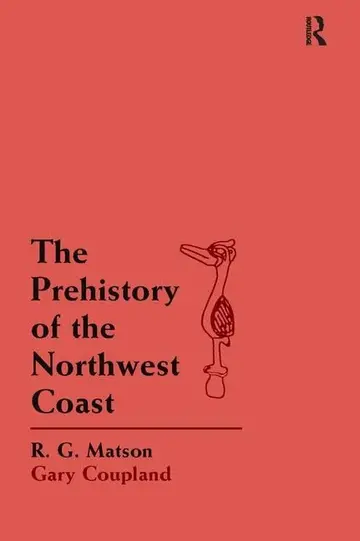 Cover of The Prehistory of the Northwest Coast