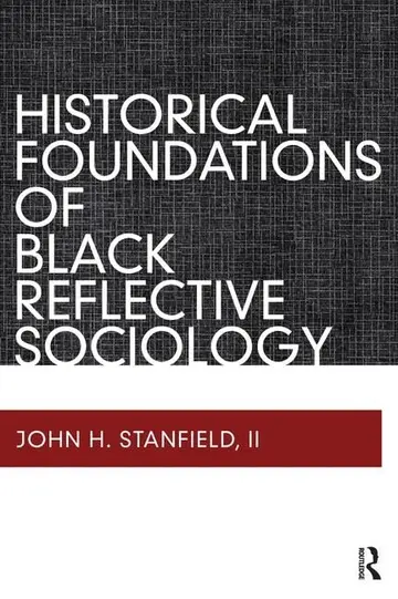 Cover of Historical Foundations of Black Reflective Sociology