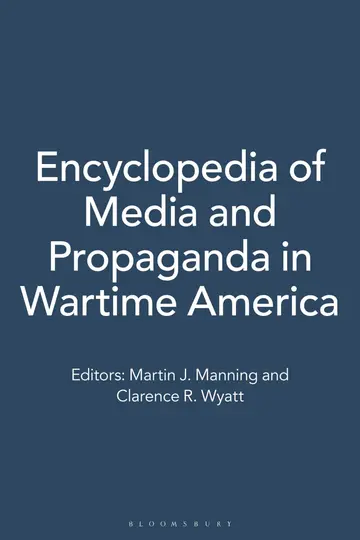 Cover of Encyclopedia of Media and Propaganda in Wartime America