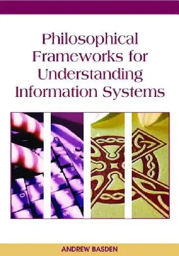 Cover of Philosophical Frameworks for Understanding Information Systems