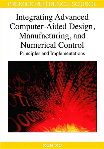 Cover of Integrating Advanced Computer-aided Design, Manufacturing, and Numerical Control