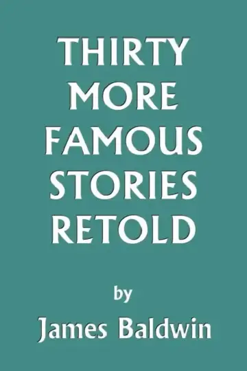 Cover of Thirty More Famous Stories Retold (Yesterday's Classics)