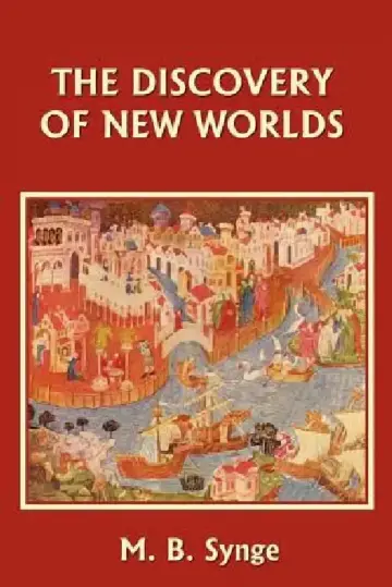 Cover of The Discovery of New Worlds (Yesterday's Classics)