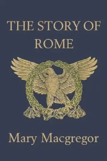 Cover of The Story of Rome (Yesterday's Classics)