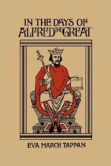 Cover of In the Days of Alfred the Great (Yesterday's Classics)