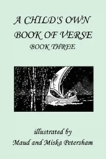 Cover of A Child's Own Book of Verse, Book Three (Yesterday's Classics)