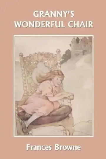 Cover of Granny's Wonderful Chair (Yesterday's Classics)