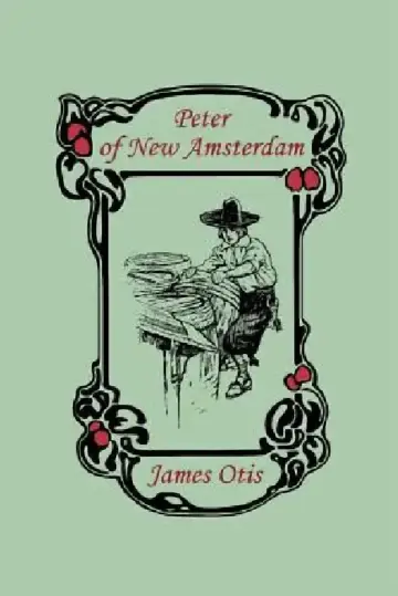 Cover of Peter of New Amsterdam (Yesterday's Classics)