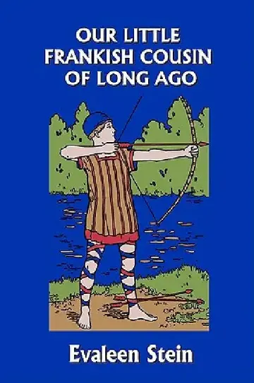 Cover of Our Little Frankish Cousin of Long Ago (Yesterday's Classics)