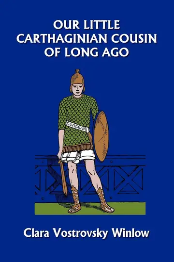 Cover of Our Little Carthaginian Cousin of Long Ago