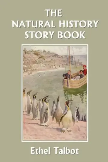 Cover of The Natural History Story Book (Yesterday's Classics)