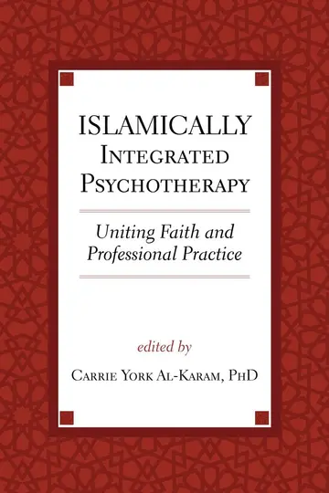 Cover of Islamically Integrated Psychotherapy