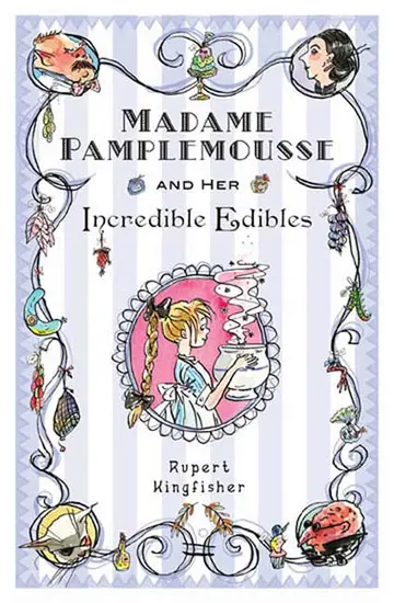 Cover of Madame Pamplemousse and Her Incredible Edibles