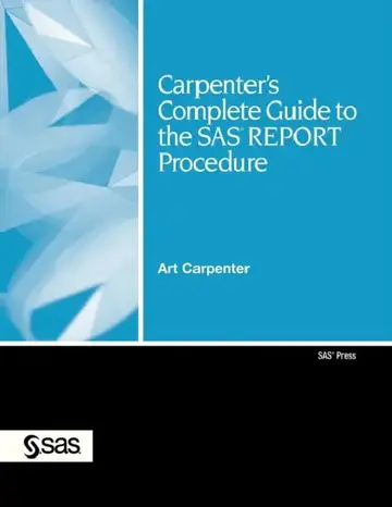 Cover of Carpenter's Complete Guide to the SAS Report Procedure [With CDROM]