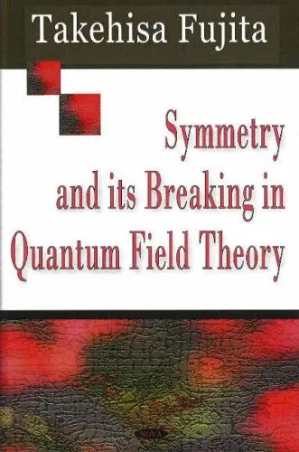 Cover of Symmetry and Its Breaking in Quantum Field Theory