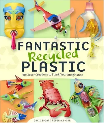 Cover of Fantastic Recycled Plastic