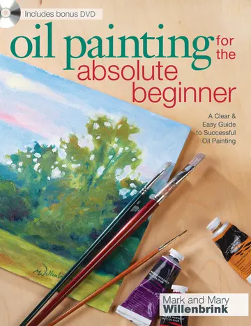 Cover of Oil Painting for the Absolute Beginner