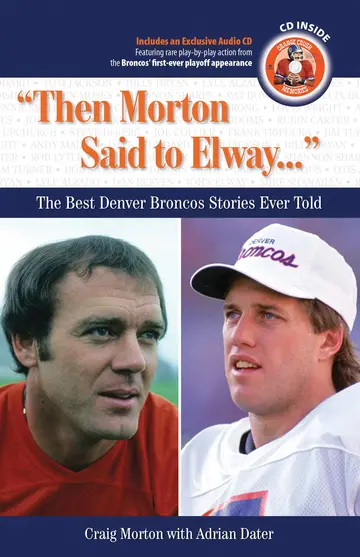 Cover of Then Morton Said to Elway