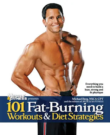 Cover of 101 Fat-Burning Workouts & Diet Strategies for Men