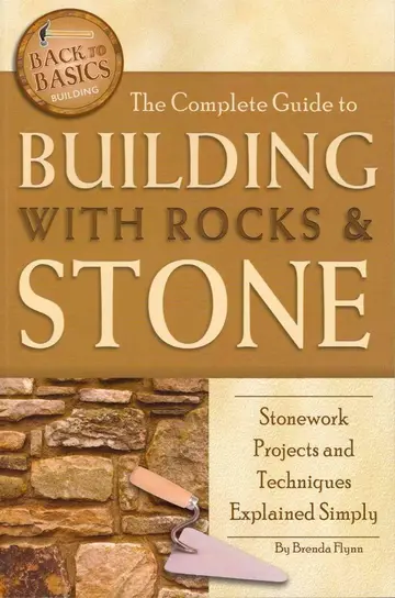 Cover of Complete Guide to Building with Rocks & Stone