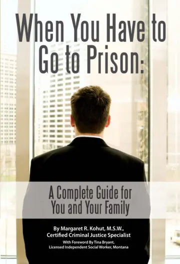 Cover of When You Have to Go to Prison