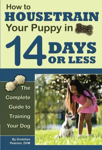 Cover of How to Housetrain Your Puppy in 14 Days or Less