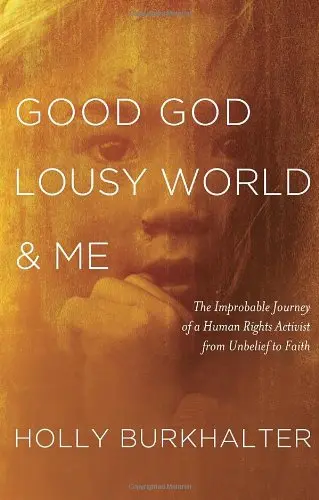 Cover of Good God, Lousy World, and Me