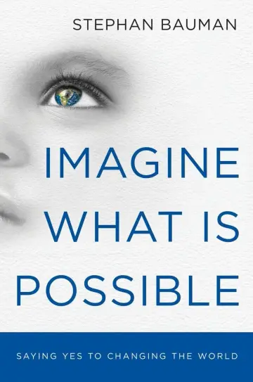 Cover of Imagine What Is Possible