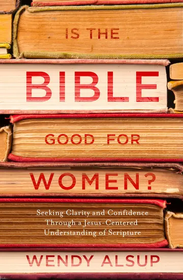Cover of Is the Bible Good for Women?