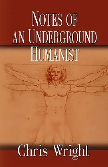 Cover of Notes of an Underground Humanist