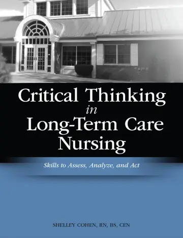 Cover of Critical Thinking in Long-Term Care Nursing
