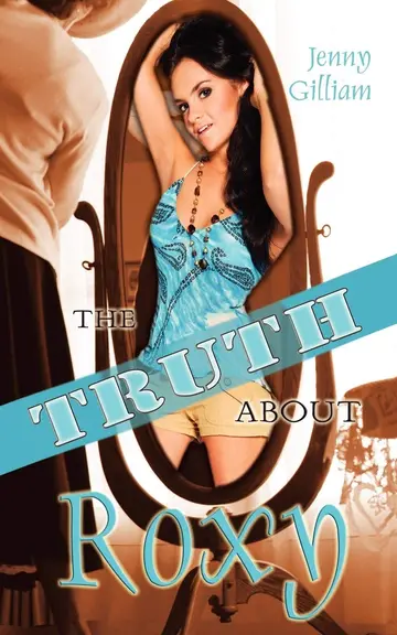 Cover of The Truth about Roxy