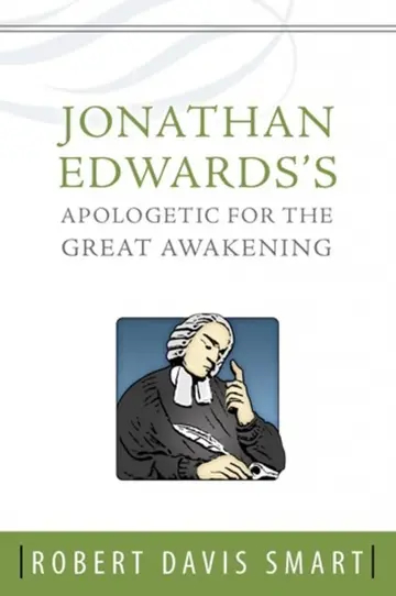 Cover of Jonathan Edwards'S Apologetic for the Great Awakening