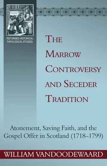 Cover of Marrow Controversy and Seceder Tradition, the