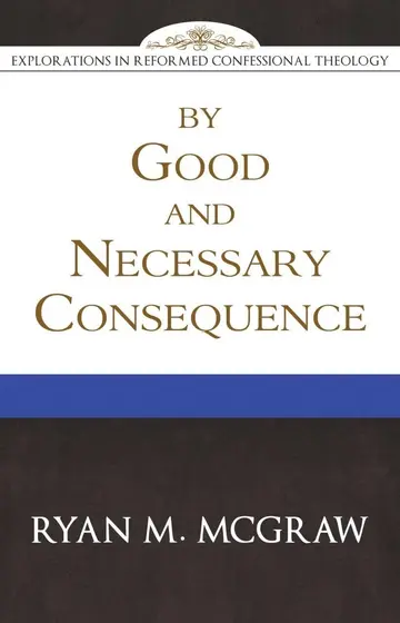 Cover of By Good and Necessary Consequence