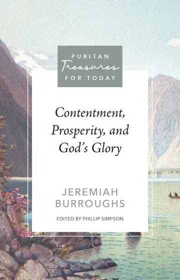 Cover of Contentment, Prosperity, and God s Glory