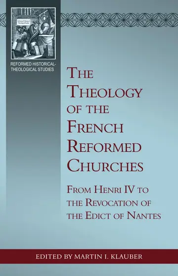 Cover of The Theology of the French Reformed Churches