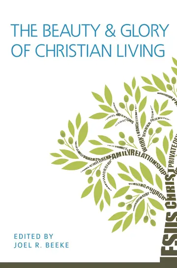 Cover of The Beauty and Glory of Christian Living