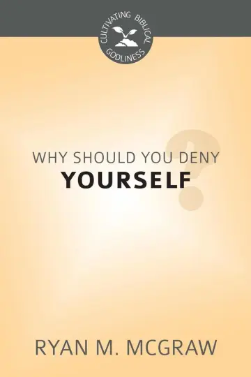 Cover of Why Should You Deny Yourself?