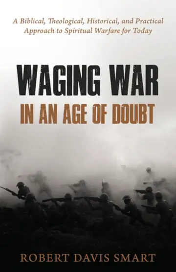Cover of Waging War in an Age of Doubt