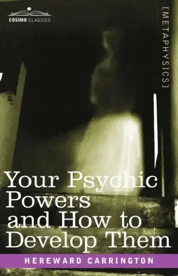 Cover of Your Psychic Powers and How to Develop Them