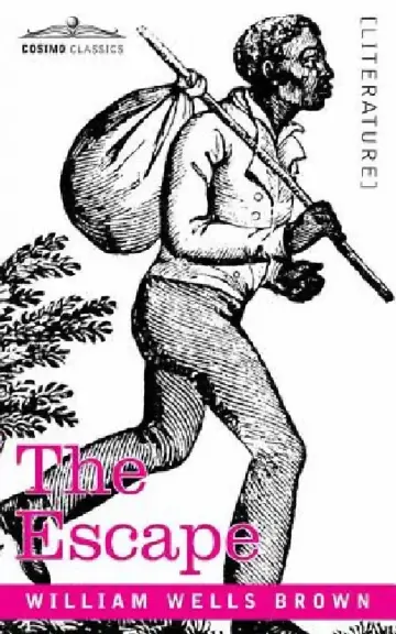 Cover of The Escape; Or, a Leap for Freedom
