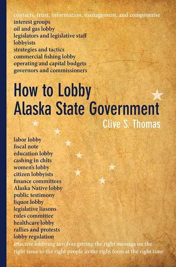 Cover of How to Lobby Alaska State Government