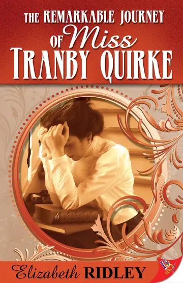 Cover of The Remarkable Journey of Miss Tranby Quirke