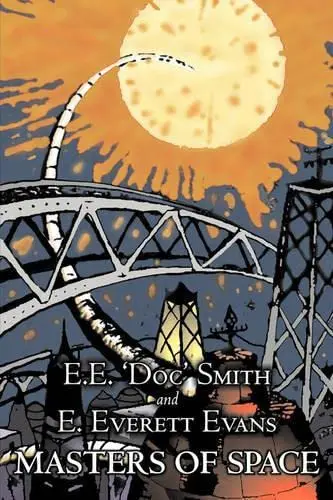 Cover of Masters of Space by E. E. ' Doc' Smith, Science Fiction, Adventure, Space Opera