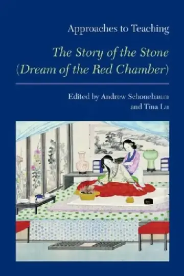 Cover of Approaches to Teaching the Story of the Stone (Dream of the Red Chamber)