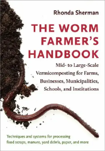 Cover of The Worm Farmer's Handbook