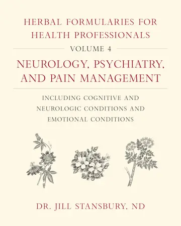 Cover of Herbal Formularies for Health Professionals, Volume 4